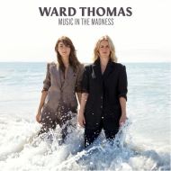 Ward Thomas - Music in madness
